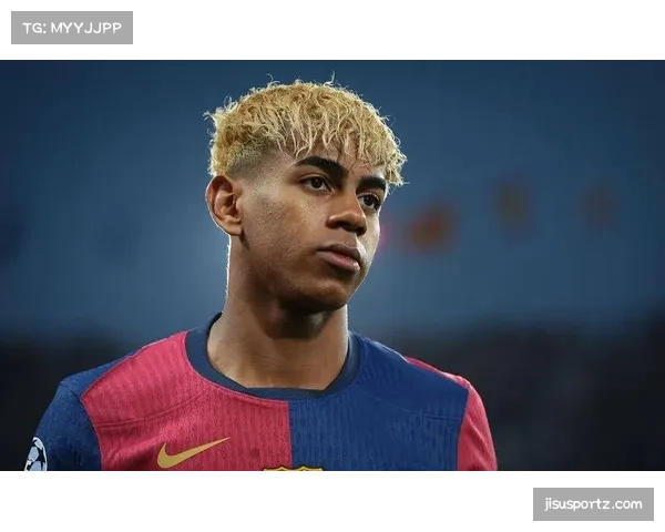 西班牙新生代崛起 亚马尔17岁即担纲主力